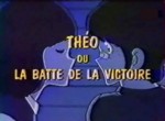 Théo ou la Batte de la Victoire