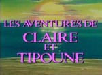 Les Aventures de Claire et Tipoune