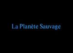 La Planète Sauvage