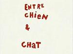 Entre Chien et Chat