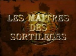 Les Maîtres des Sortilèges