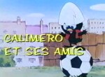 Caliméro et ses Amis - image 1