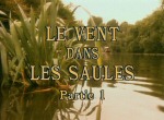 Le Vent dans les Saules