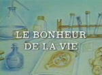 Le Bonheur de la Vie