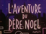 L'Aventure du Père Noël - image 1