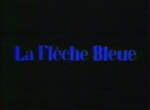 La Flèche Bleue
