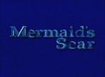 Mermaid's Scar