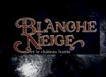 Blanche-Neige et le Château Hanté - image 1