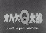 Oba Q, le petit fantôme