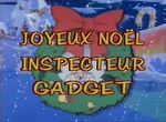 Joyeux Noël, Inspecteur Gadget - image 1
