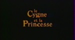 Le Cygne et la Princesse