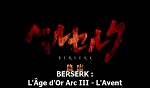 Berserk : Film 3 - image 1
