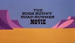 Bugs Bunny, Bip Bip : le film-poursuite
