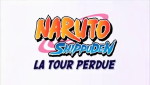 Naruto Shippûden - Film 4 : La Tour Perdue - image 1