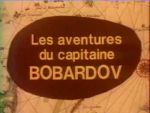 Les Aventures du Capitaine Bobardov - image 1