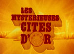 Les Mystérieuses Cités d'Or - image 1