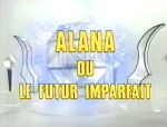 Alana ou le Futur Imparfait - image 1